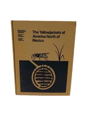 Yellowjackets of America North of Mexico Hardcover 1981